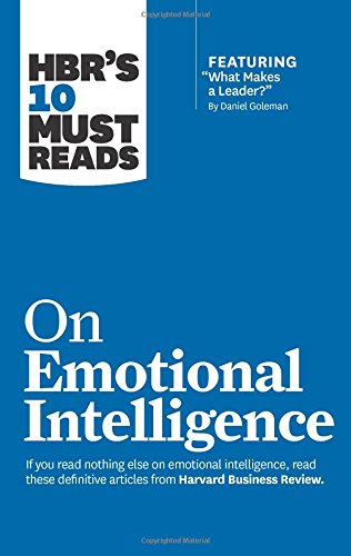 HBR's 10 Must Reads on Emotional Intelligence by Harvard Business Review