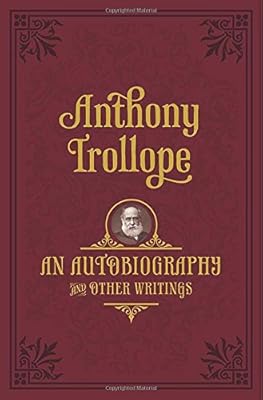 An Autobiography: and Other Writings