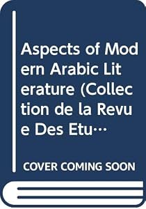 Aspects of Modern Arabic Literature (Collection de la Revue Des Etudes Juives) by M Peled
