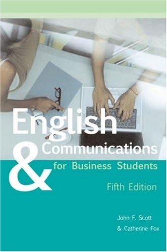 English and Communications for Business Students by John Scott