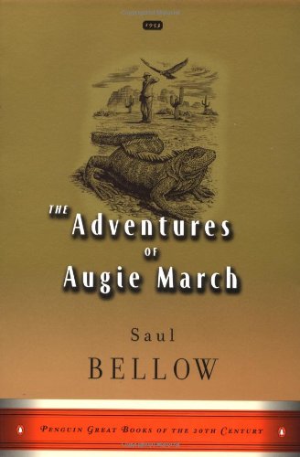 The Adventures of Augie March by Saul Bellow