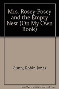 Mrs. Rosey-Posey and the Empty Nest (An on My Own Book : Reading Level Grade 2)
