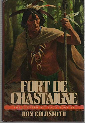 FORT DE CHASTAIGNE (A Double d Western) by Don Coldsmith