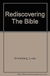 Rediscovering the Bible
