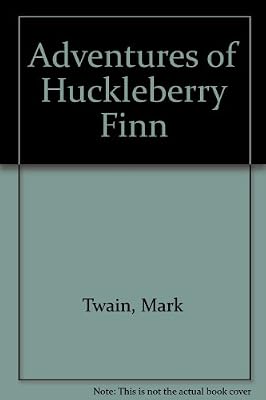 Adventures of Huckleberry Finn