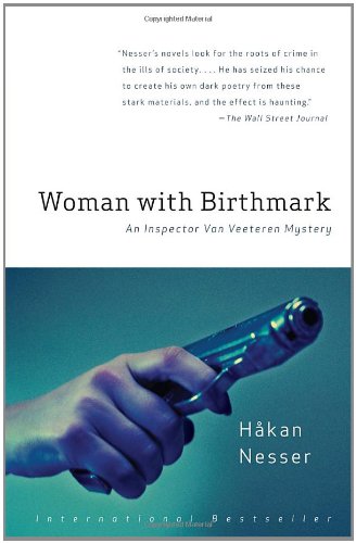 Woman with Birthmark: An Inspector Van Veeteren Mystery by Hakan Nesser
