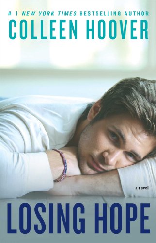 Losing Hope: A Novel by Colleen Hoover