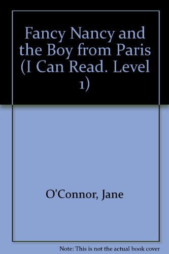 Fancy Nancy and the Boy from Paris by Jane O'Connor