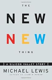 The New New Thing : A Silicon Valley Story