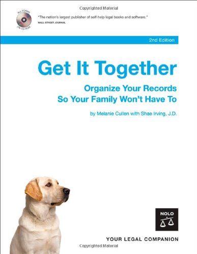 Get It Together: Organize Your Records So Your Family Won't Have To (Book with CD-Rom) by Melanie Cullen