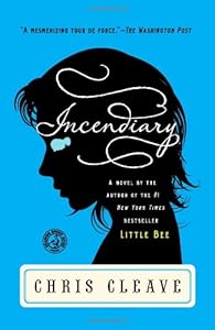 Incendiary: A Novel