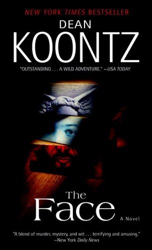 The Face: A Novel by Dean R Koontz