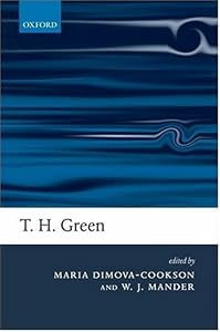 T. H. Green: Ethics, Metaphysics, and Political Philosophy