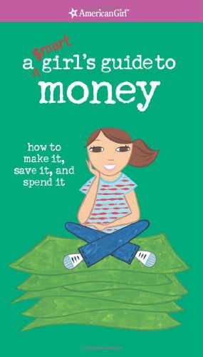 A Smart Girl's Guide to Money by Nancy Holyoke