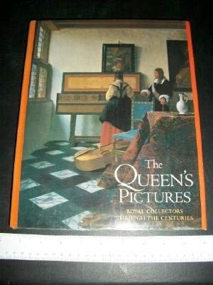 The Queen's Pictures: Royal Collectors Through the Centuries by Christopher Lloyd