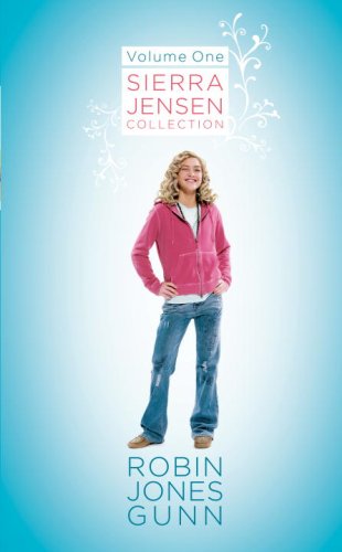 Sierra Jensen Collection, Vol 1 by Robin Jones Gunn