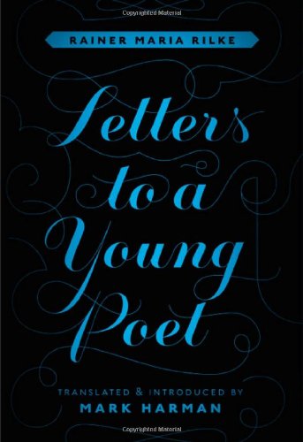Letters to a Young Poet by Rainer Maria Rilke