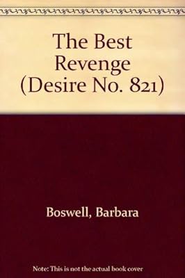 Best Revenge ,The (Silhouette Desire Series)