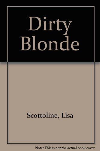 Dirty Blonde by Lisa Scottoline