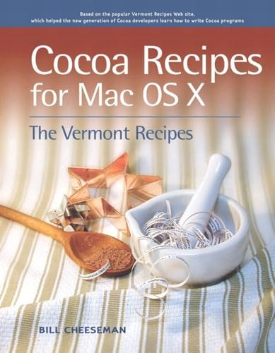 Cocoa Recipes for Mac OS X by Bill Cheeseman