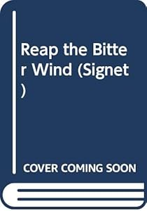 Reap the Bitter Wind