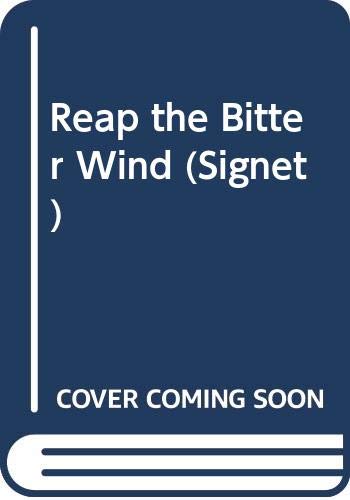 Reap the Bitter Wind by June Lund Shiplett