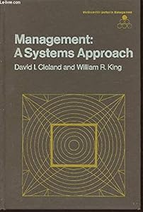 Management: A Systems Approach by David I. Cleland