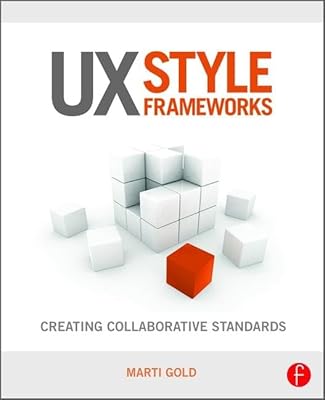 UX Style Frameworks: Creating Collaborative Standards