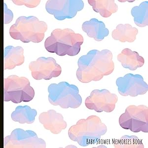 Baby Shower Memories Book: Baby Shower Photo Guest Book, Can Be Used For Messages, Photos & Drawings. A Beautiful Keepsake by Beautiful Sky