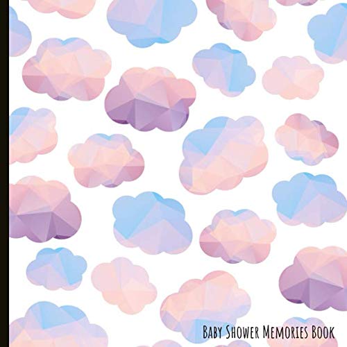 Baby Shower Memories Book: Baby Shower Photo Guest Book, Can Be Used For Messages, Photos & Drawings. A Beautiful Keepsake by Beautiful Sky
