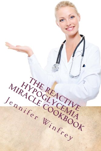The Reactive Hypoglycemia Miracle Cookbook by Deanna R Miller RN MSN