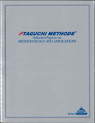 Taguchi Methods: Selected Papers on Methodology and Application by John T. Blackney