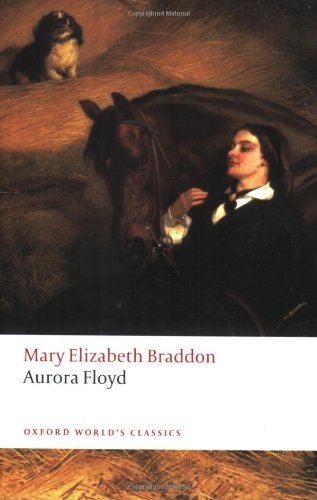 Aurora Floyd by Mary Elizabeth Braddon