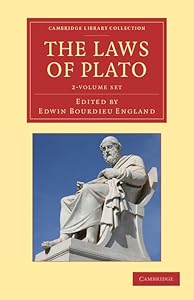 The Laws of Plato 2 Volume Set: Edited with an Introduction, Notes etc. (Cambridge Library Collection - Classics)
