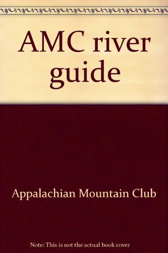 AMC river guide by Appalachian Mountain Club