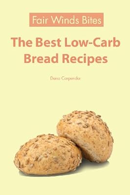 The Best Low Carb Bread Recipes
