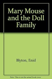 Mary Mouse and the Doll Family