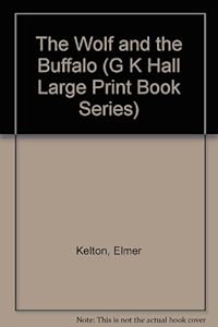 The Wolf and the Buffalo