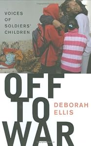 Off to War: Voices of Soldiers' Children