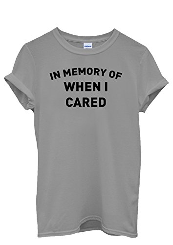 In Memory od When I Cared