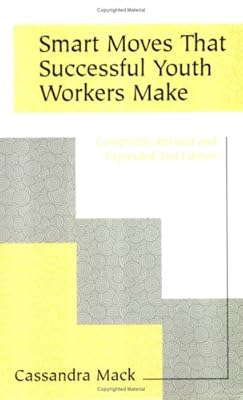 Smart Moves That Successful Youth Workers Make
