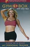 Gym in a Box with Leisa Hart (Sleek in a Week, My Personal Trainer)