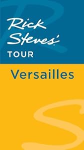 Rick Steves' Tour: Versailles