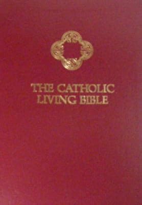The Catholic Living Bible: Paraphrased - A Thought-for-Thought Translation (Tyndale 2364-3)