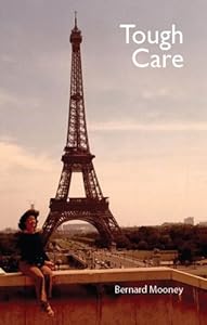 Tough Care by Bernard Mooney