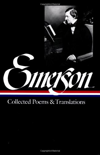 Ralph Waldo Emerson : Collected Poems and Translations (Library of America) by Ralph Waldo Emerson