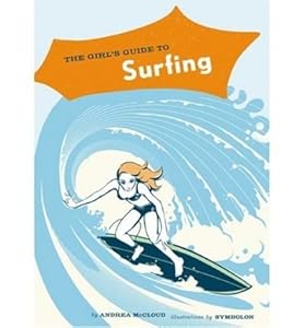 TheGirl's Guide to Surfing by McCloud, Andrea ( Author ) ON Mar-29-2005, Paperback by Symbolon
