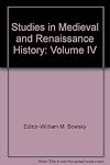 Studies in Medieval and Renaissance History Vol. IV (4)