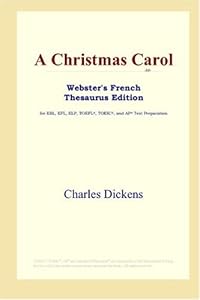 A Christmas Carol (Webster's French Thesaurus Edition)