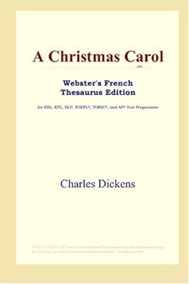 A Christmas Carol (Webster's French Thesaurus Edition)